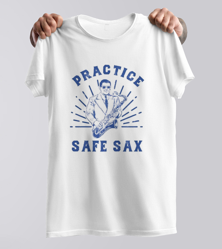 Practice Safe Sax Musician In Suit Playing Saxophone T-Shirt