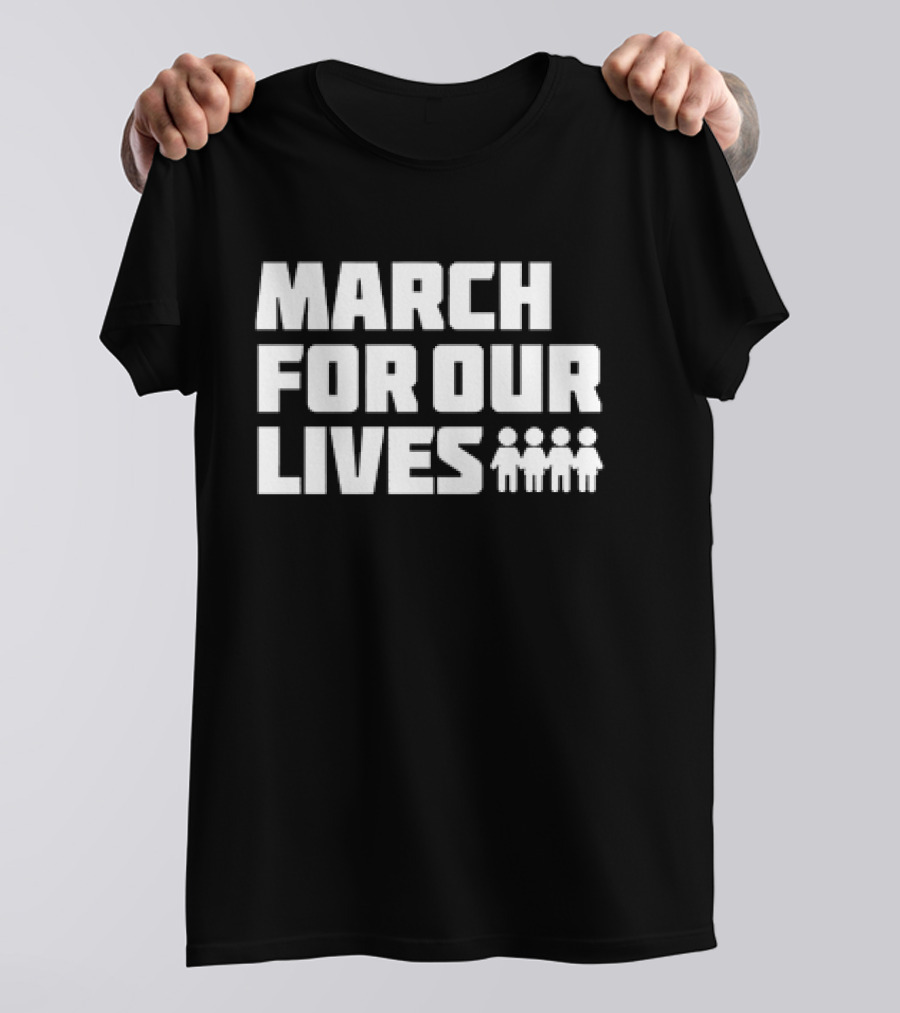 MARCH FOR OUR LIVES With Four People T-Shirt
