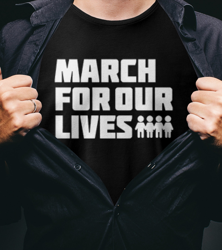MARCH FOR OUR LIVES With Four People T-Shirt