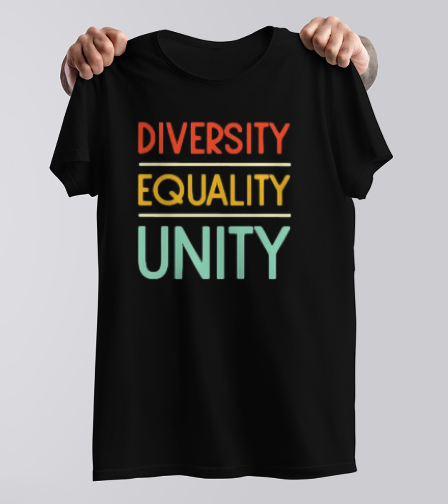 Diversity Equality Unity Bold Multicolor T-Shirt