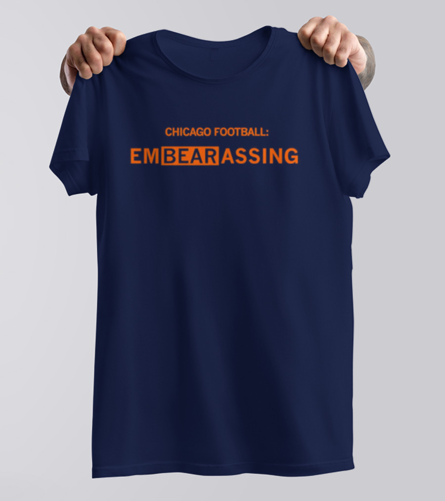 Chicago Bears Football EmBEARassing T-Shirt