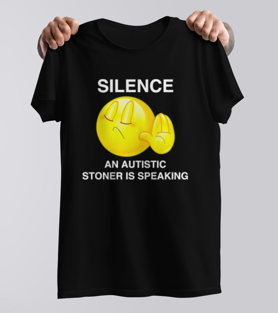 Silence Emoji With Hand Gesture An Autistic Stoner Is Speaking T-Shirt