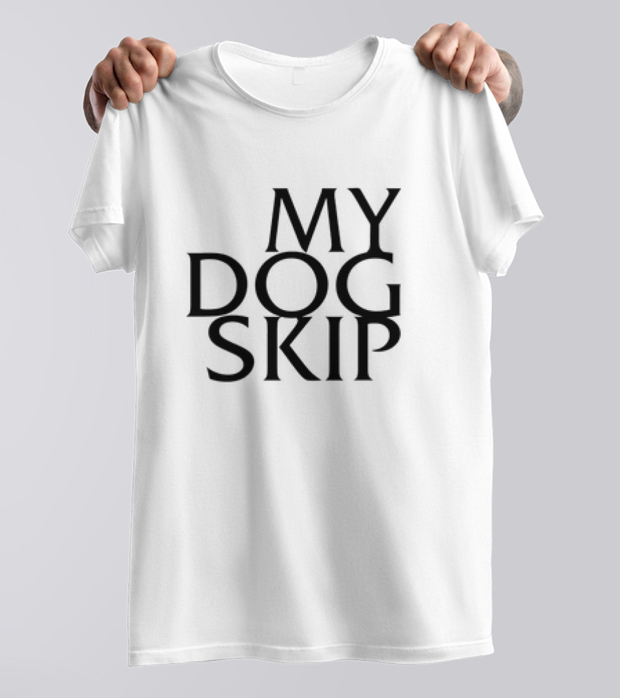 My Dog Skip T-Shirt