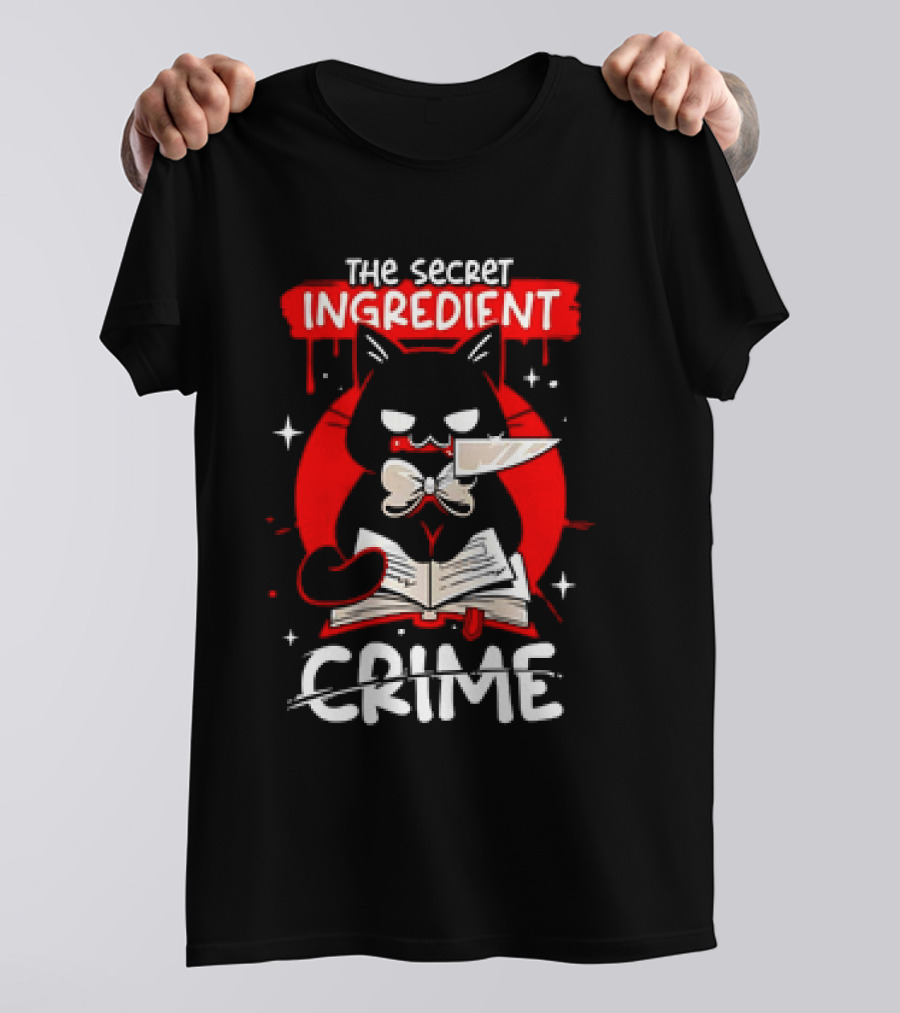 The Secret Ingredient Cat With Knife And Book Is Crime T-Shirt