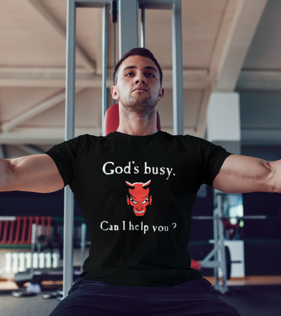 God's Busy Can I Help You Devil Face T-Shirt