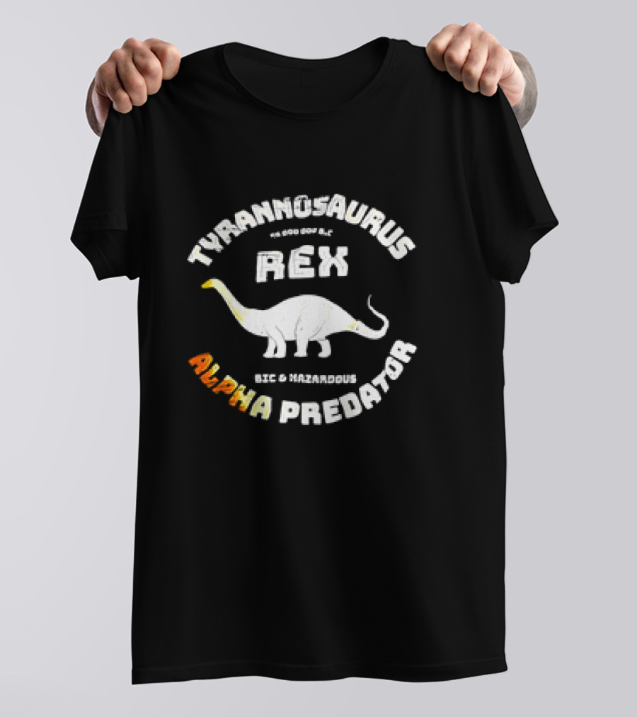 Tyrannosaurus Rex Big Hazardous Alpha Predator T-Shirt