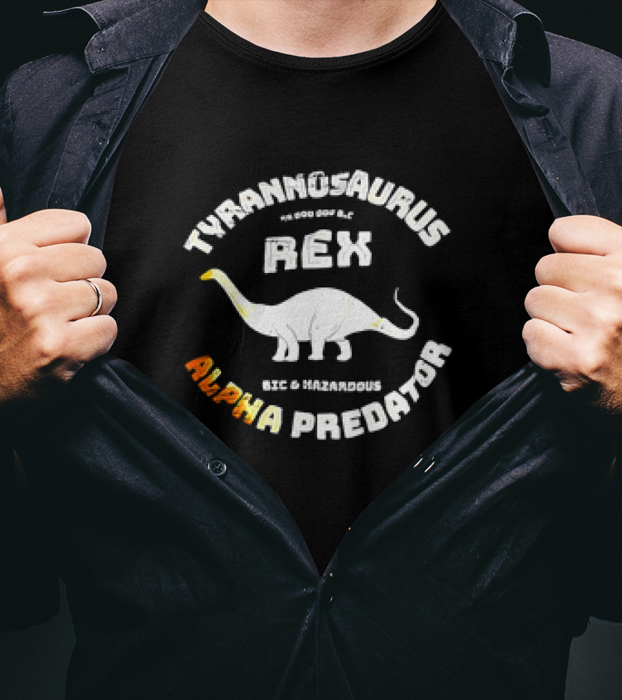 Tyrannosaurus Rex Big Hazardous Alpha Predator T-Shirt