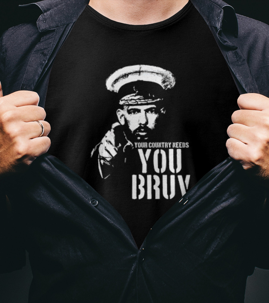 Your Country Needs You Bruv T-Shirt