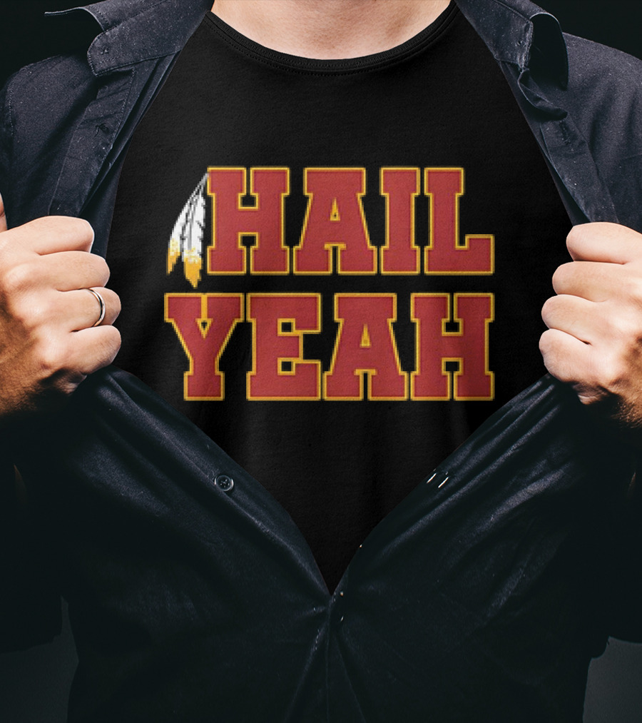 Hail Yeah Commanders Football Team Redskins Feather T-Shirt