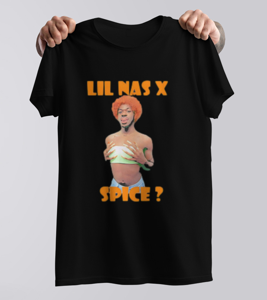 LIL NAS X SPICE ? T-Shirt