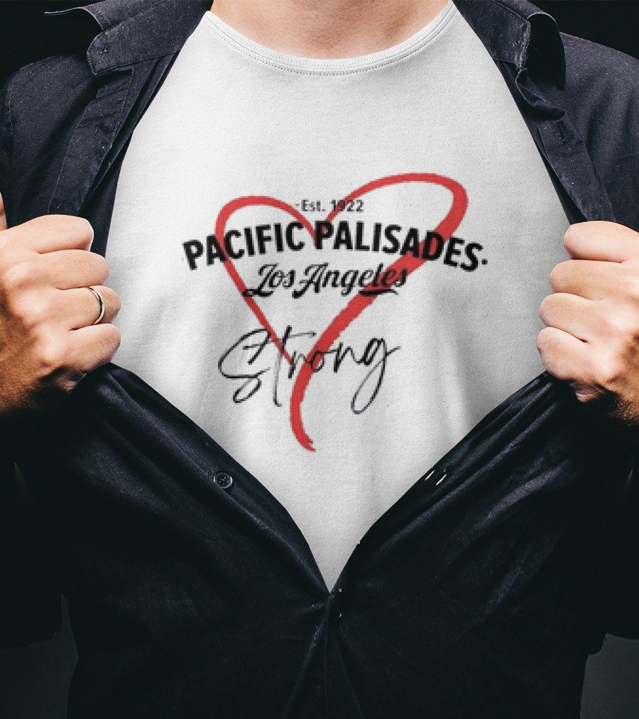 Pacific Palisades Los Angeles Est. 1922 Heart Strong T-Shirt