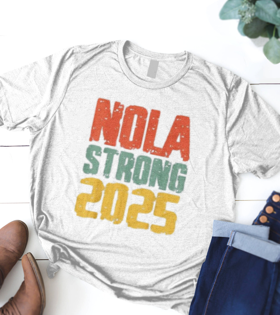 NOLA Strong 2025 T-Shirt