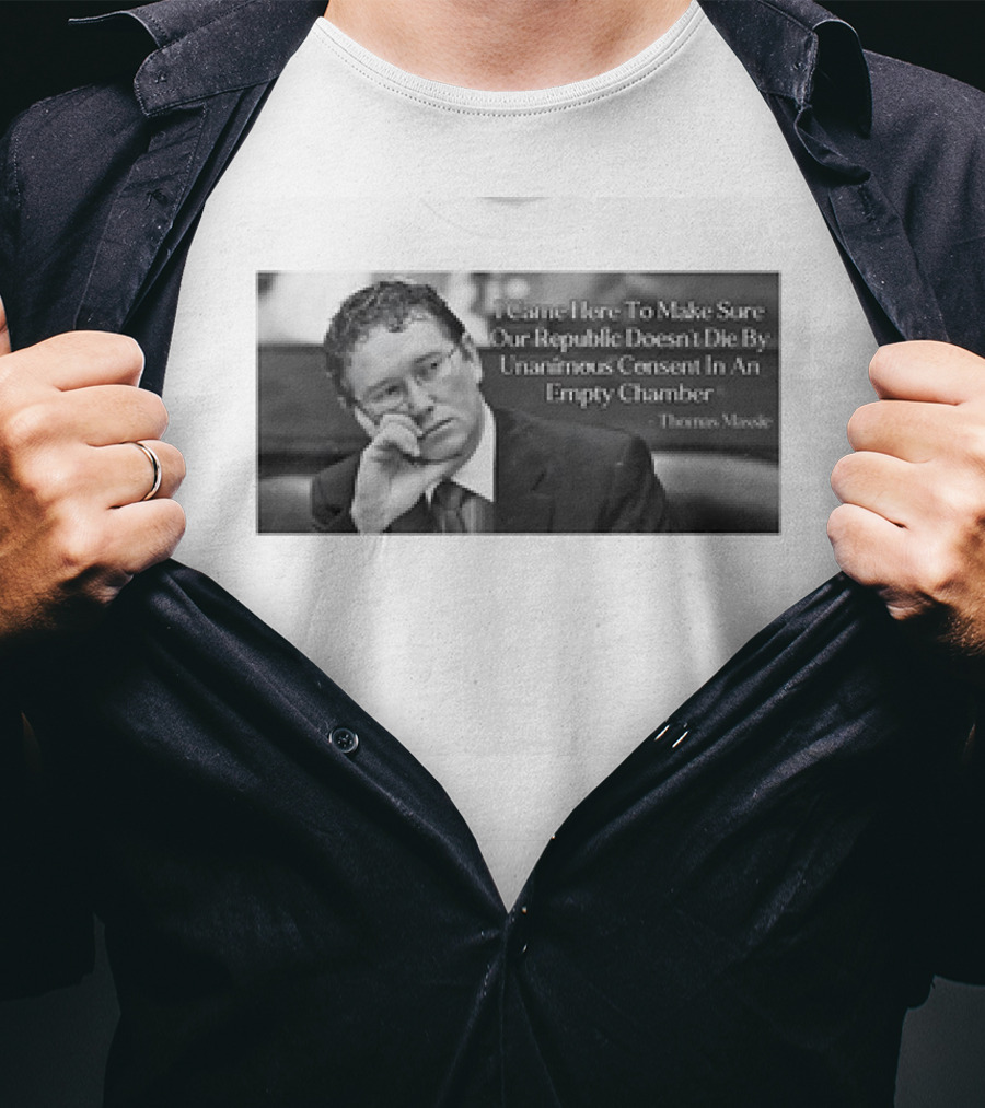 Thomas Massie I Came Here To Make Sure Our Republic Doesn't Die By Unanimous Consent In An Empty Chamber T-Shirt