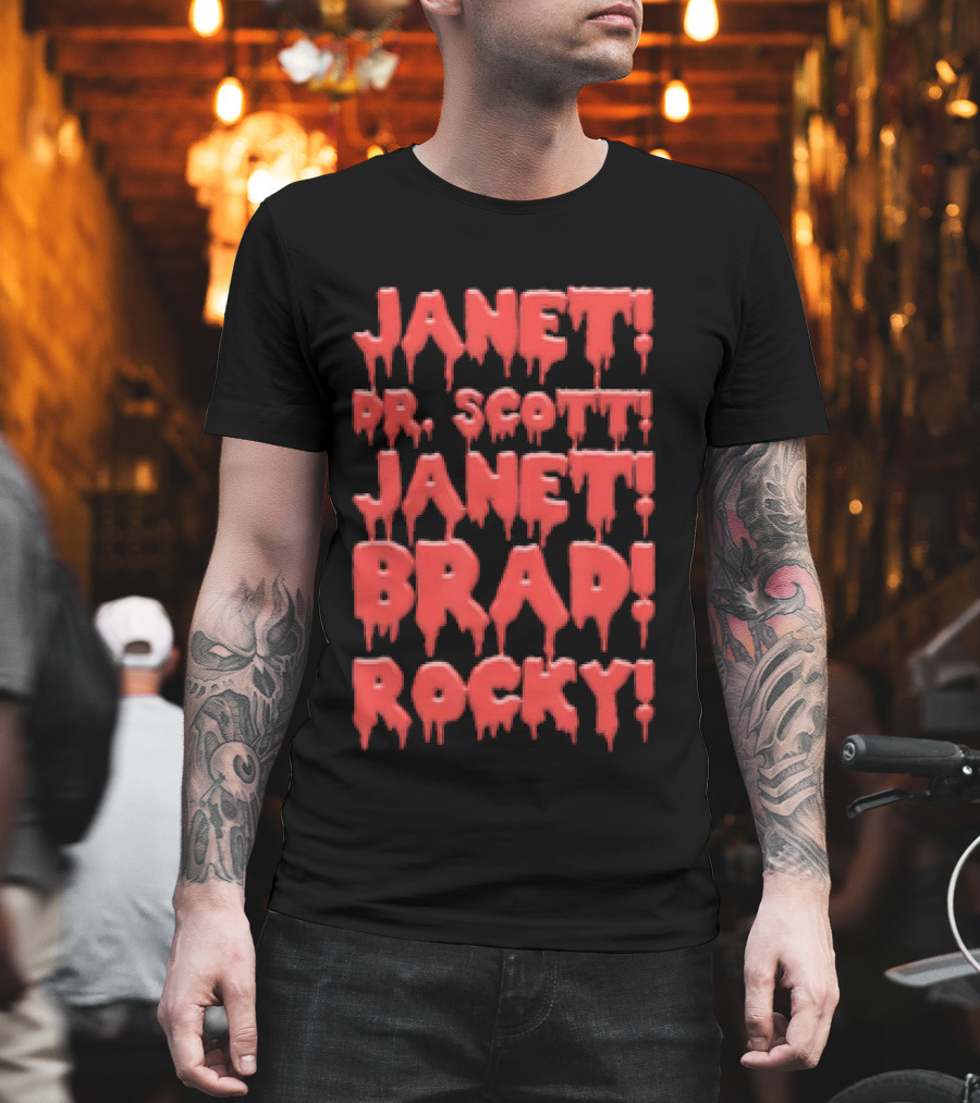 Janet Dr. Scott Janet Brad Rocky Horror Cult Classic Text T-Shirt