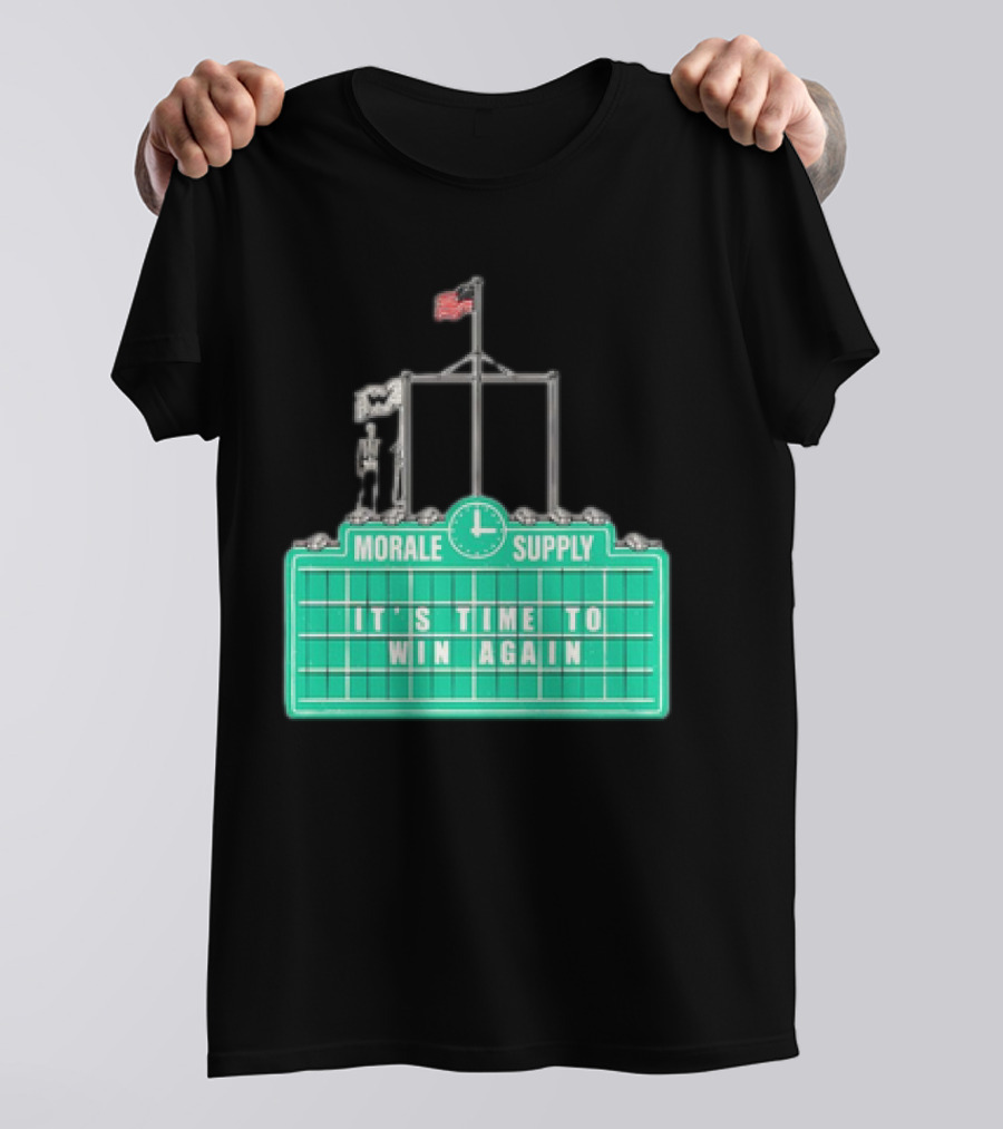 Morale Supply It's Time To Win Again Scoreboard Flag Clock T-Shirt