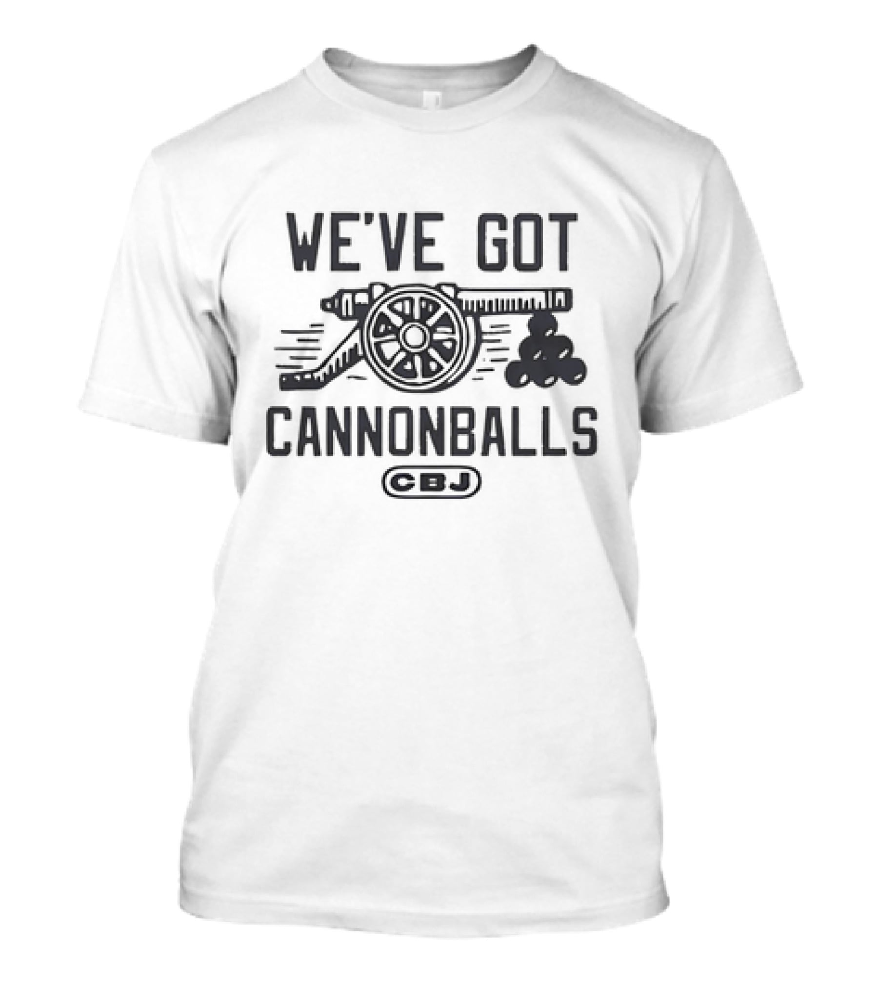 CBJ We've Got Cannonballs Hockey Enthusiast T-Shirt