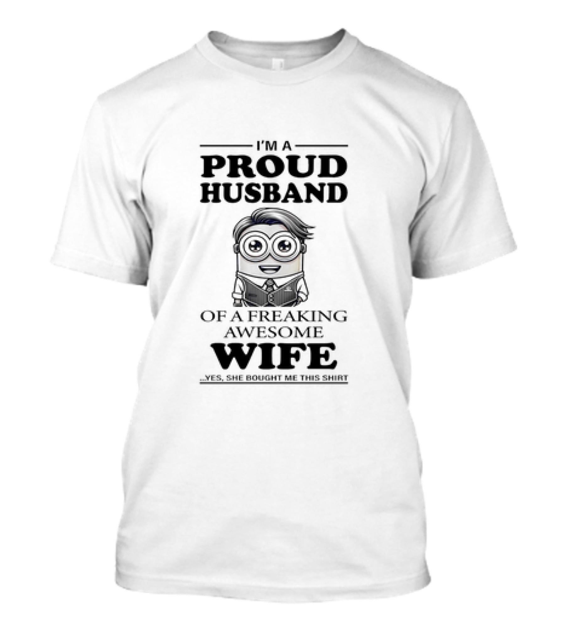 Proud Husband Of A Freaking Awesome Wife Minion T-Shirt