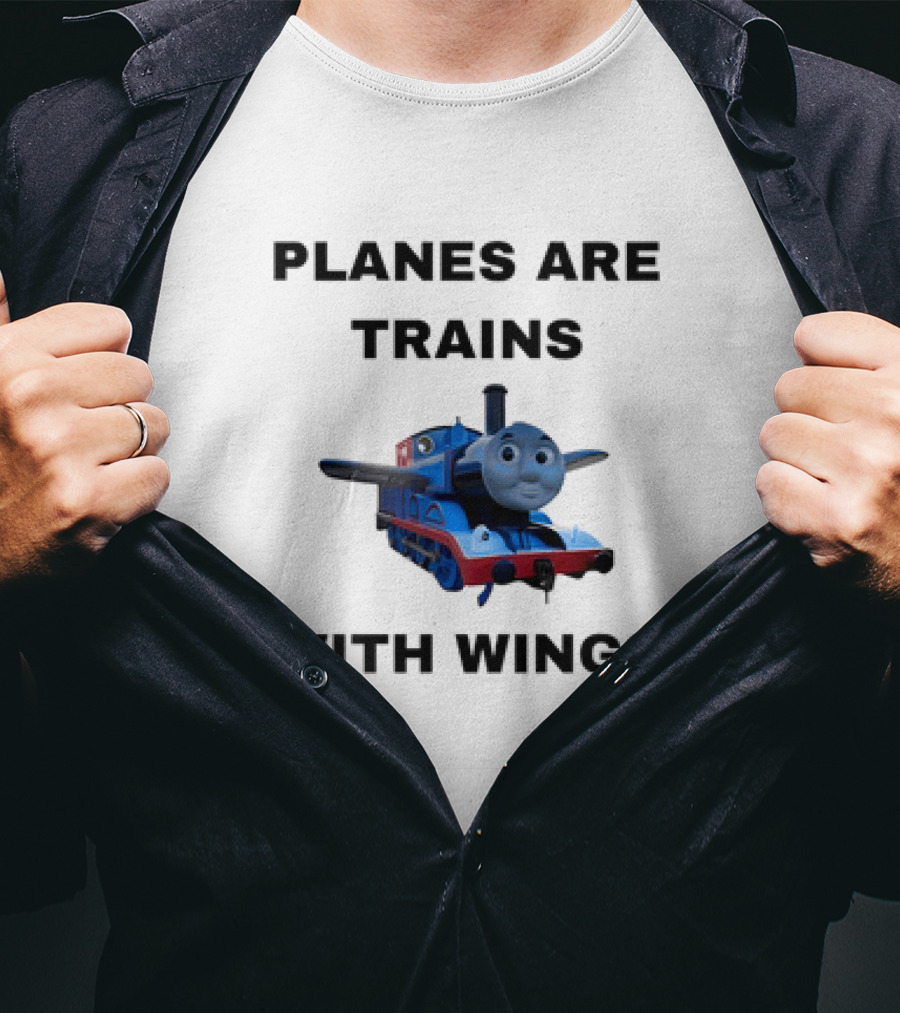 Thomas The Tank Engine Planes Are Trains With Wings T-Shirt