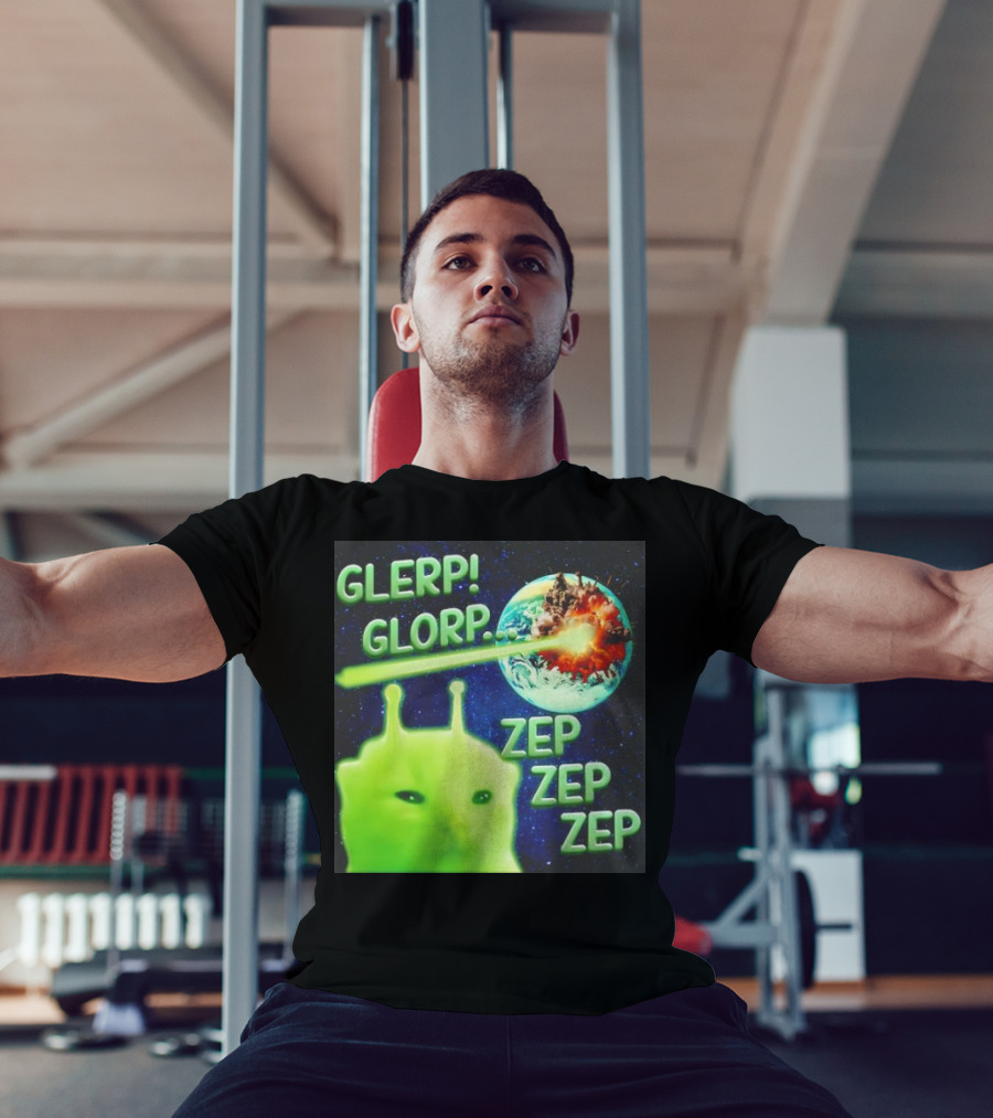 GLERP GLORP Alien Cat ZEP ZEP ZEP Earth Explosion T-Shirt