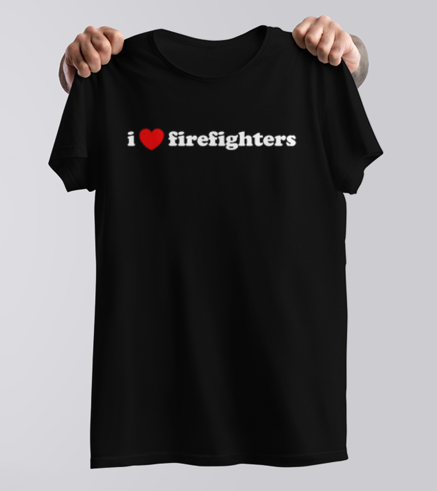 I Heart Firefighters T-Shirt