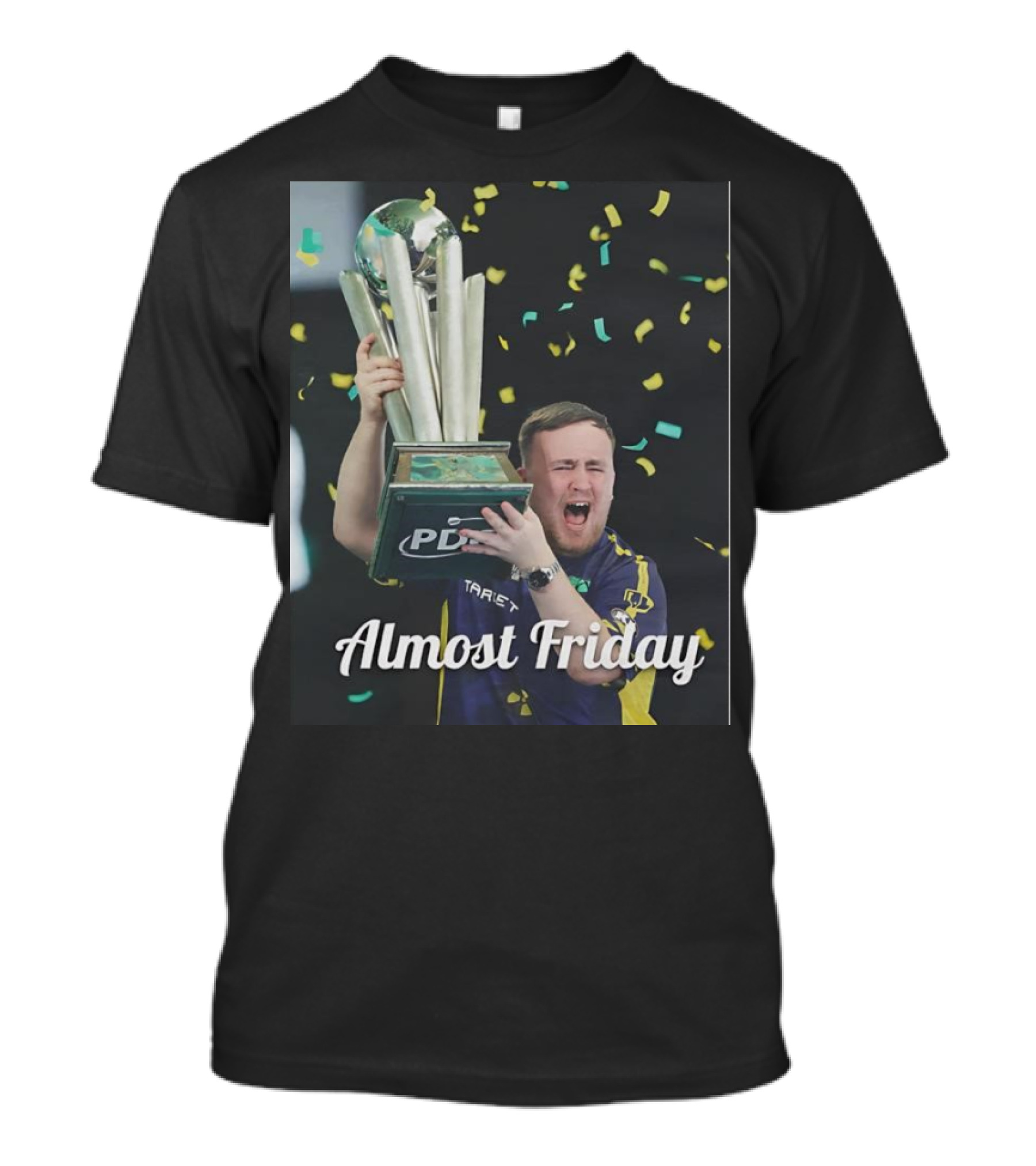 Luke The Nuke PDC Trophy Celebration Almost Friday T-Shirt