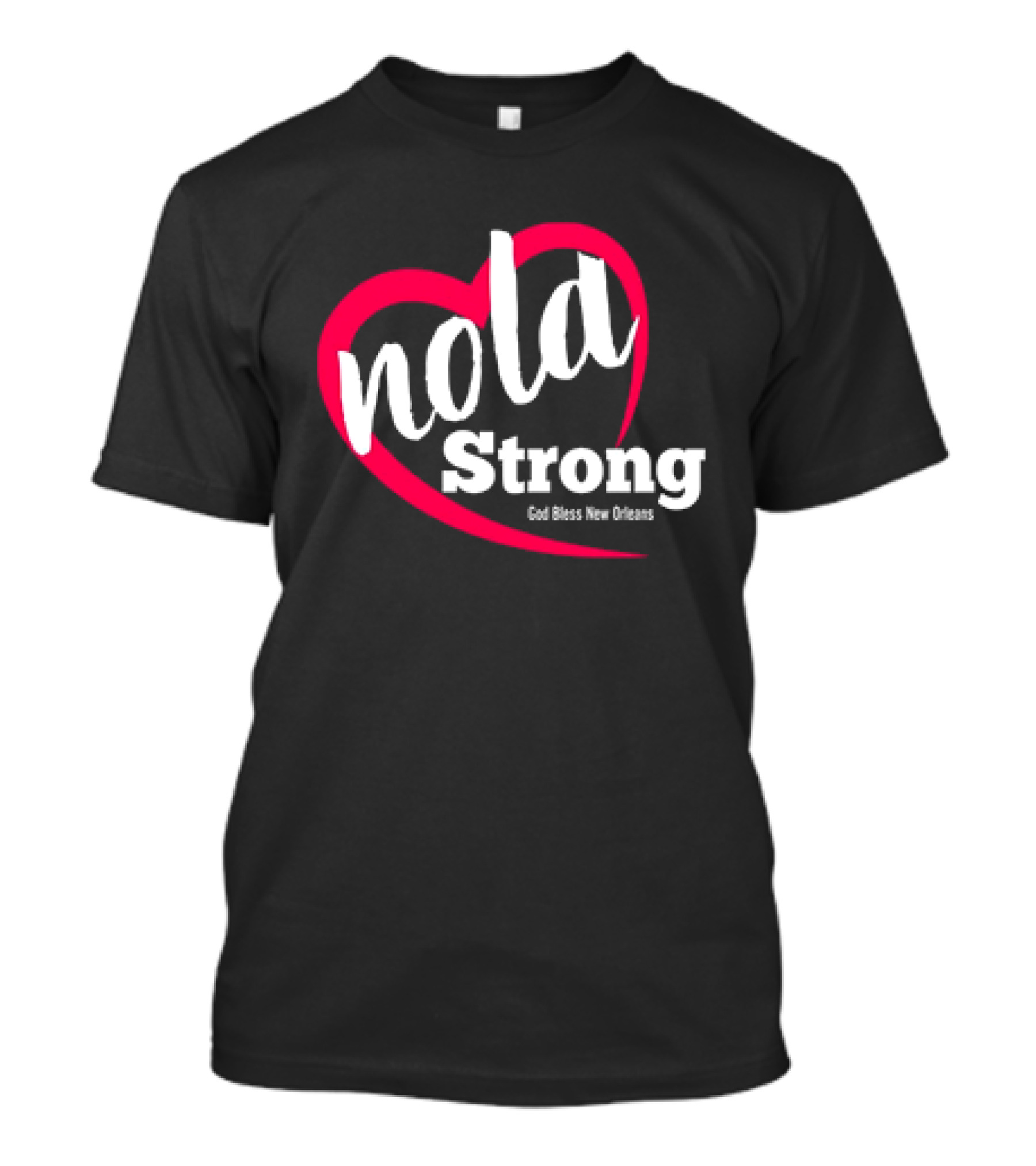 Nola Strong Heart God Bless New Orleans T-Shirt