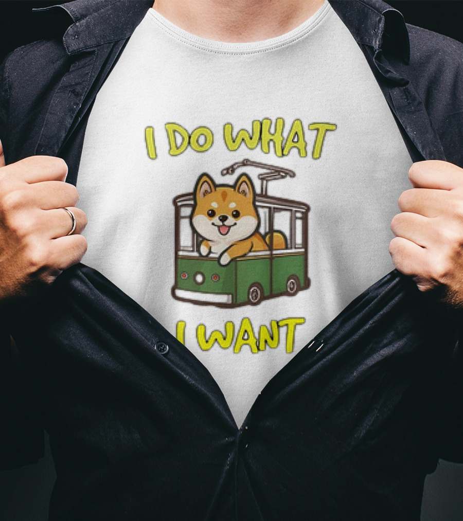 I Do What I Want Shiba Inu Riding A Green Trolley T-Shirt