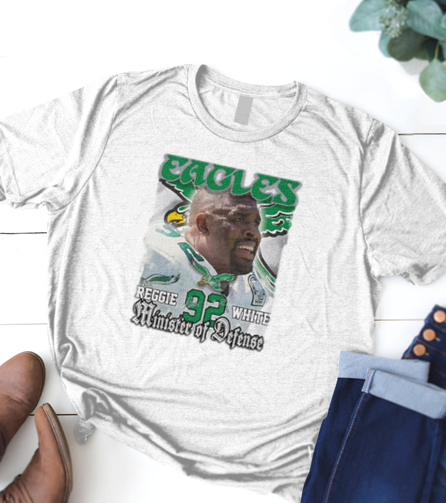 Eagles Reggie White 92 Minister Of Defense T-Shirt