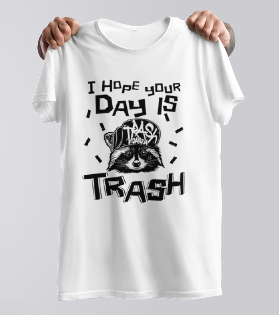 Raccoon I Hope Your Day Is Trash Trash Panda T-Shirt