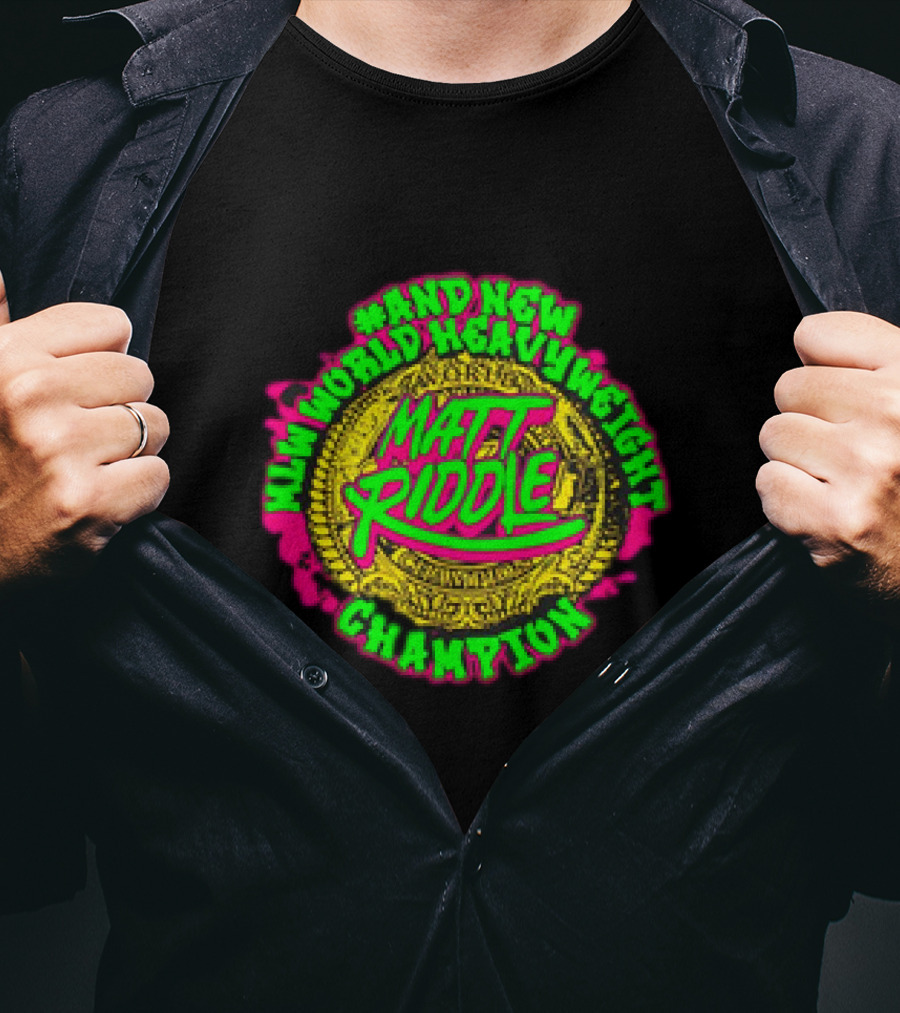 Matt Riddle And New World Heavyweight Champion T-Shirt