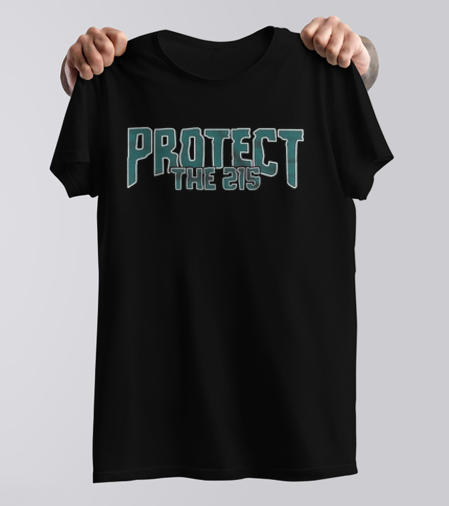 Protect The 215 Philadelphia Eagles Edition T-Shirt
