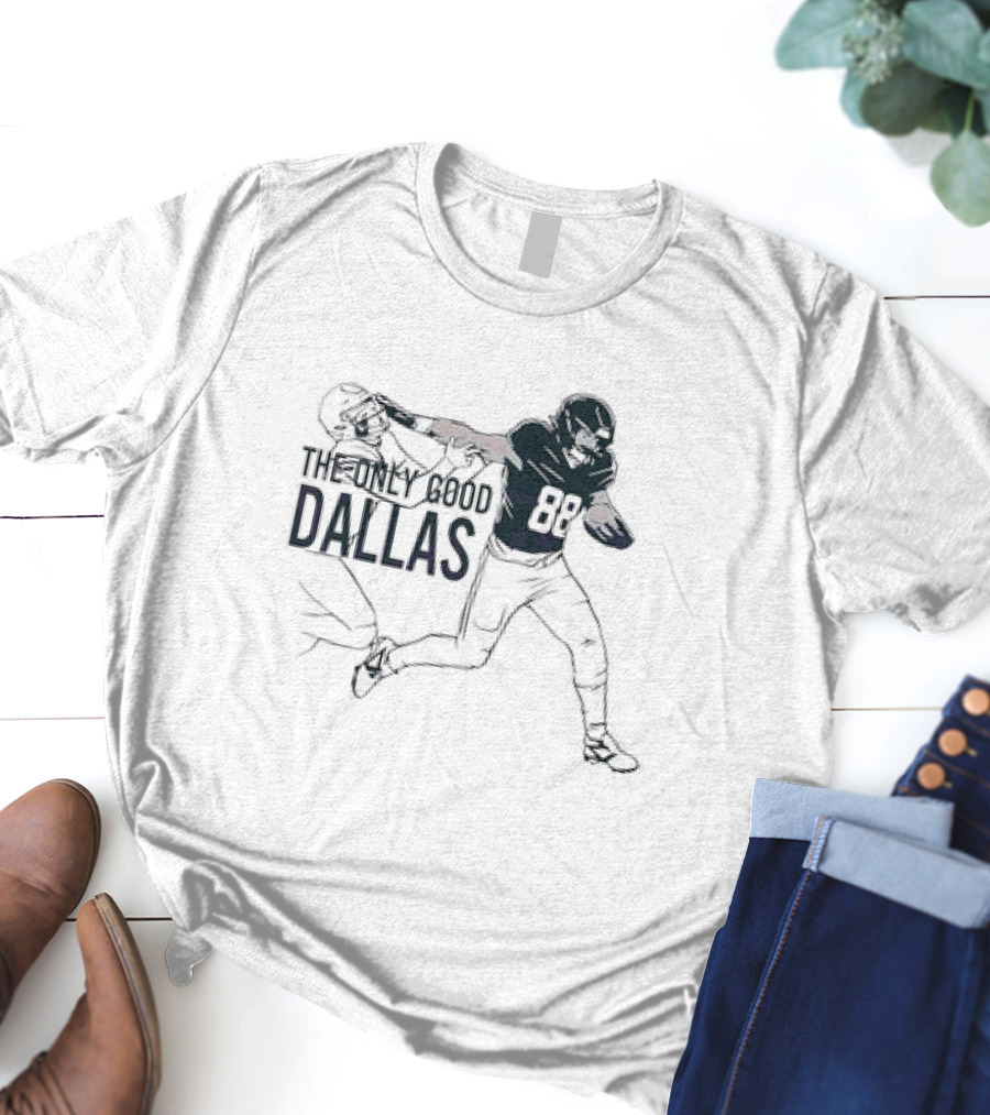 Philadelphia Eagles Dallas Goedert The Only Good Dallas Catch Scene T-Shirt