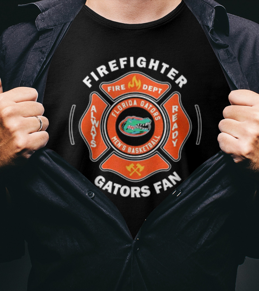 Firefighter Florida Gators Men's Basketball Always Ready Gators Fan T-Shirt