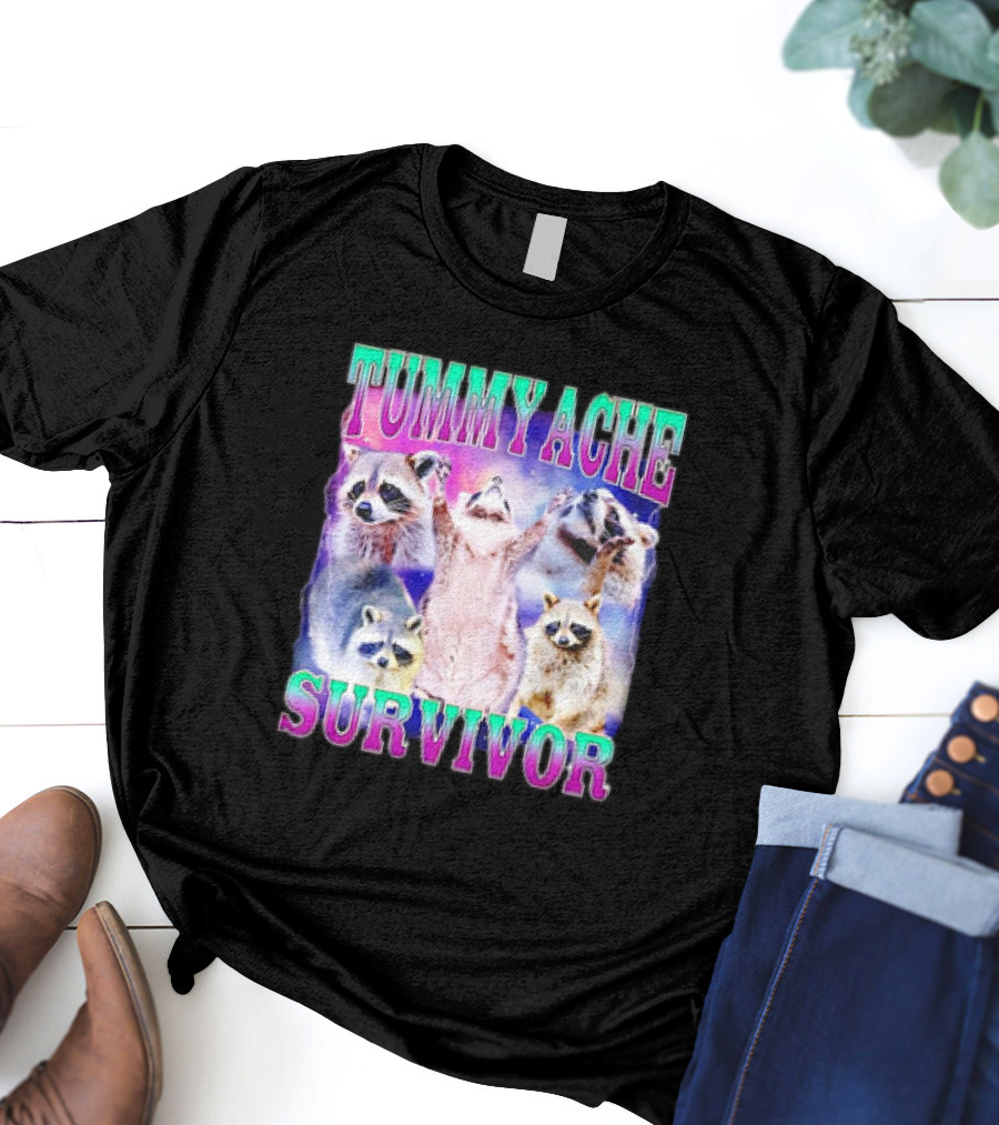 TUMMY ACHE SURVIVOR Raccoon Meme Group Cheers T-Shirt