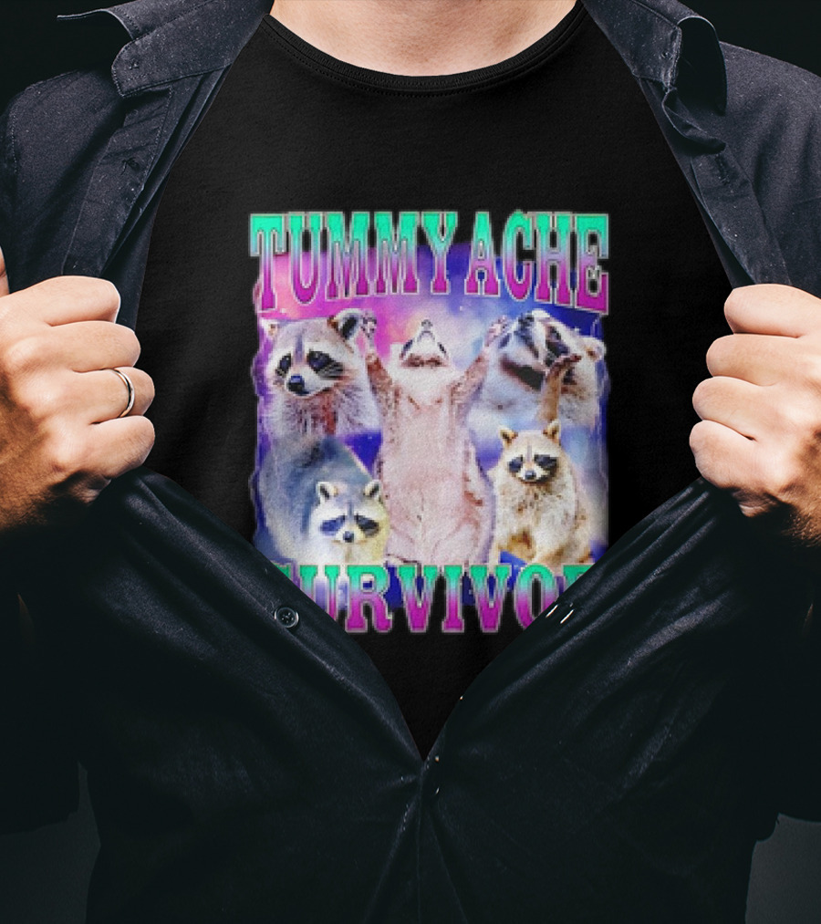 TUMMY ACHE SURVIVOR Raccoon Meme Group Cheers T-Shirt