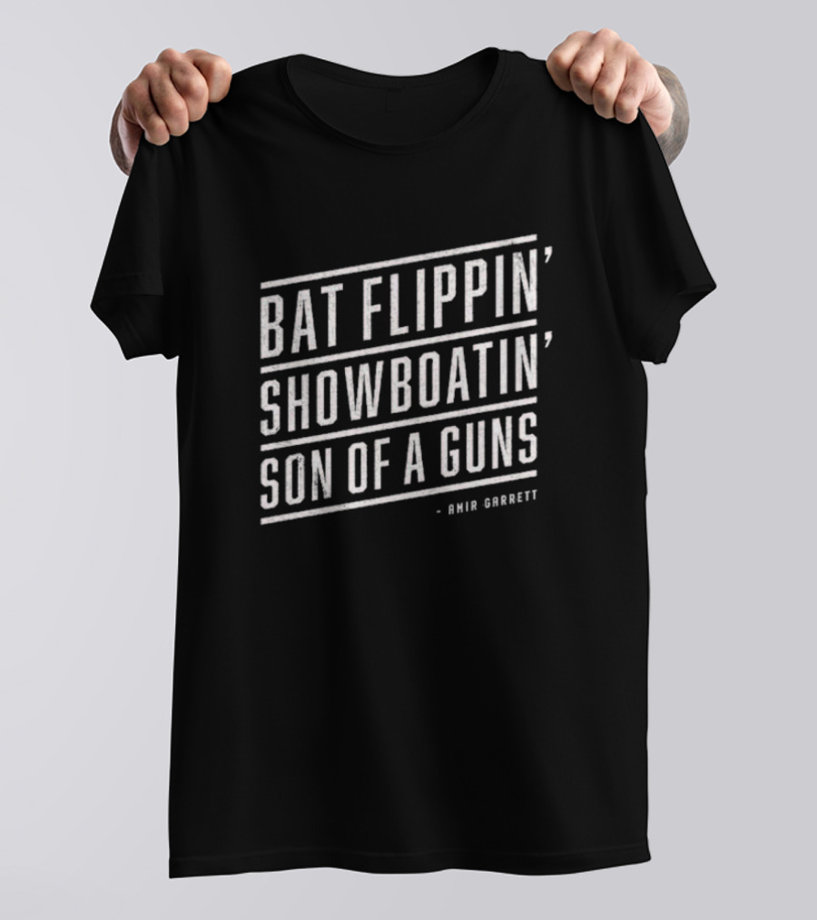 Bat Flippin' Showboatin' Son Of A Guns Amir Garrett T-Shirt