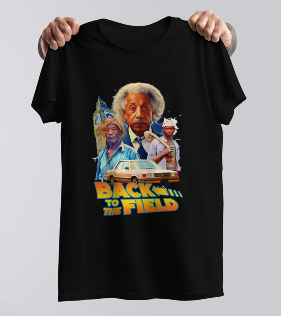 Back To The Field Einstein Time Travel Comedy UK Farmers And Car T-Shirt