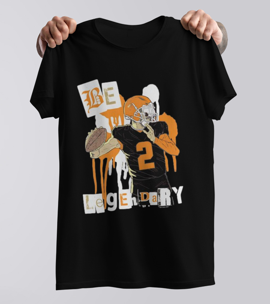 Be Legendary Cleveland Browns Football Player Number 2 T-Shirt