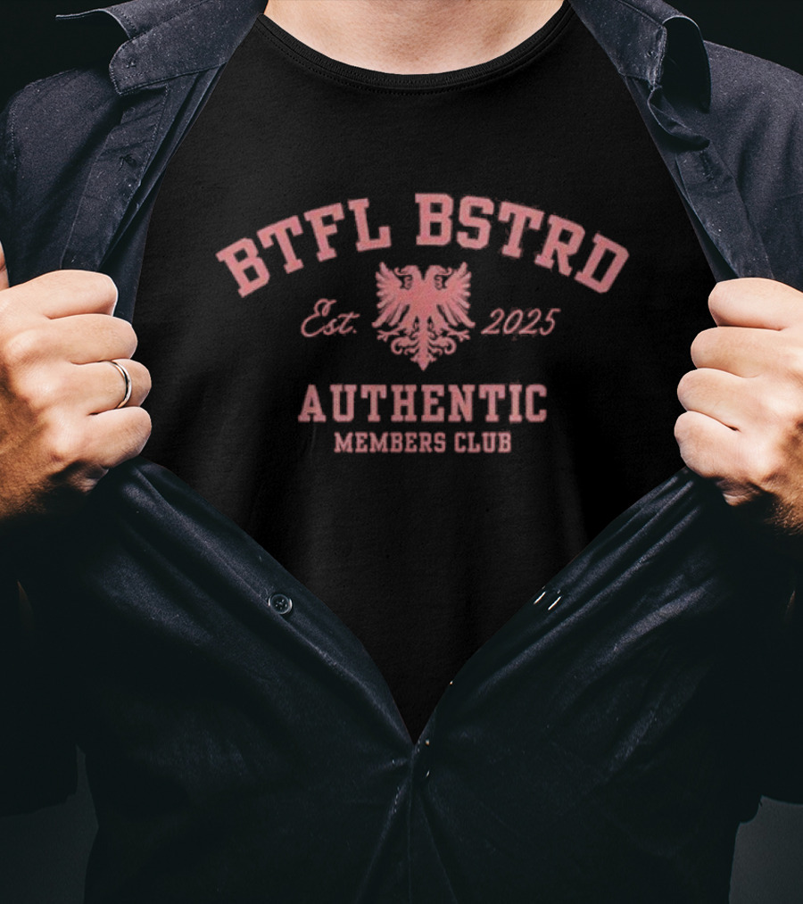 BTFL BSTRD Est 2025 Authentic Members Club Eagle Emblem T-Shirt