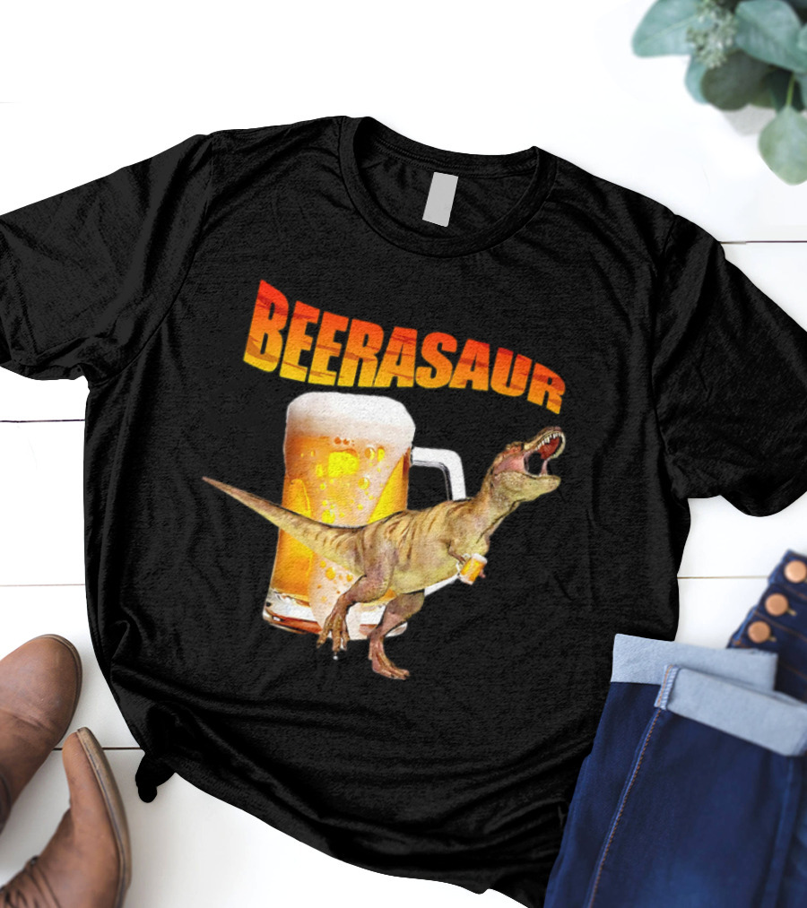 Beerasaur Dinosaur With Beer Ferocious Roar T-Shirt