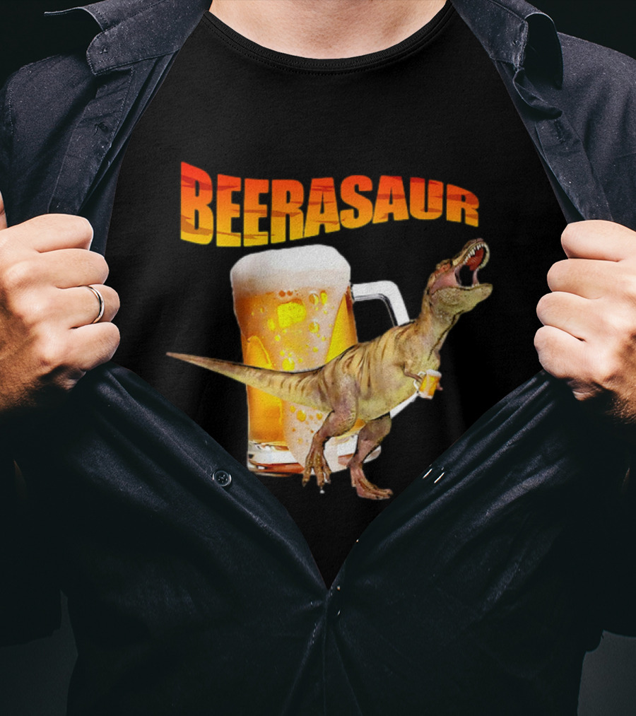 Beerasaur Dinosaur With Beer Ferocious Roar T-Shirt