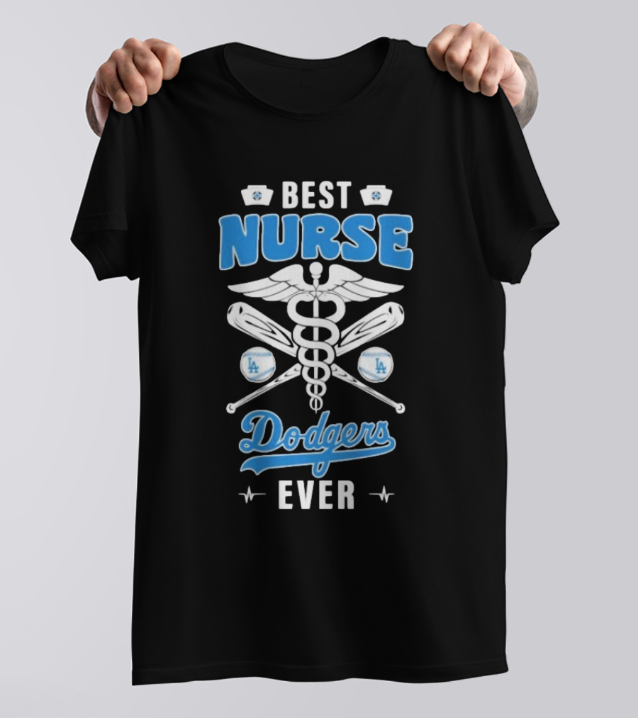 Best Nurse Los Angeles Dodgers Ever T-Shirt