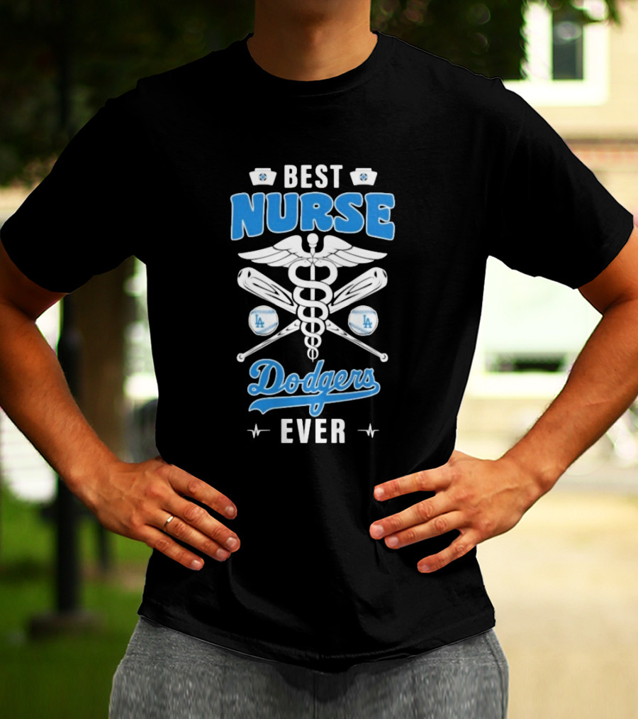Best Nurse Los Angeles Dodgers Ever T-Shirt