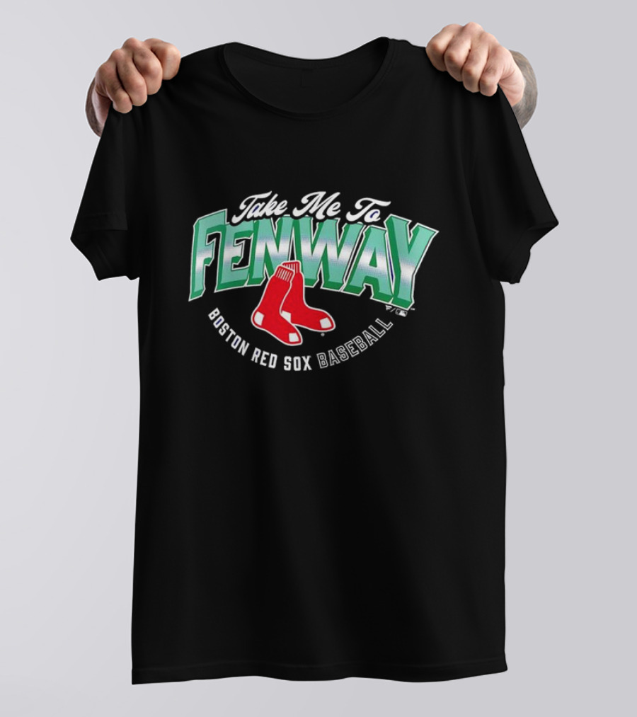 Take Me To Fenway Boston Red Sox Baseball T-Shirt