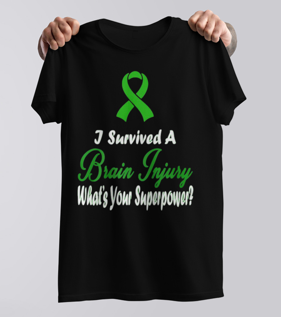 I Survived A Brain Injury What's Your Superpower? T-Shirt
