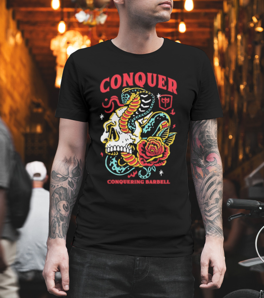 Conquer Skull Snake Rose Conquering Barbell T-Shirt