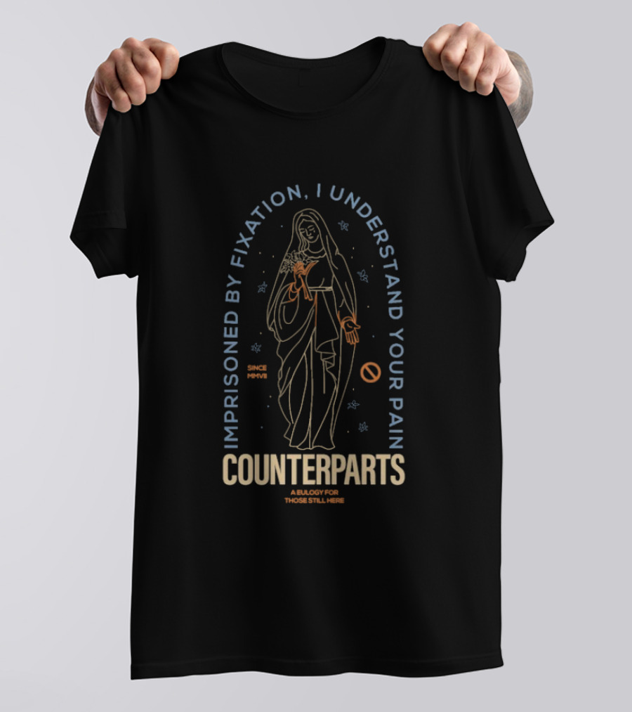 Counterparts Imprisoned By Fixation I Understand Your Pain A Eulogy For Those Still Here T-Shirt