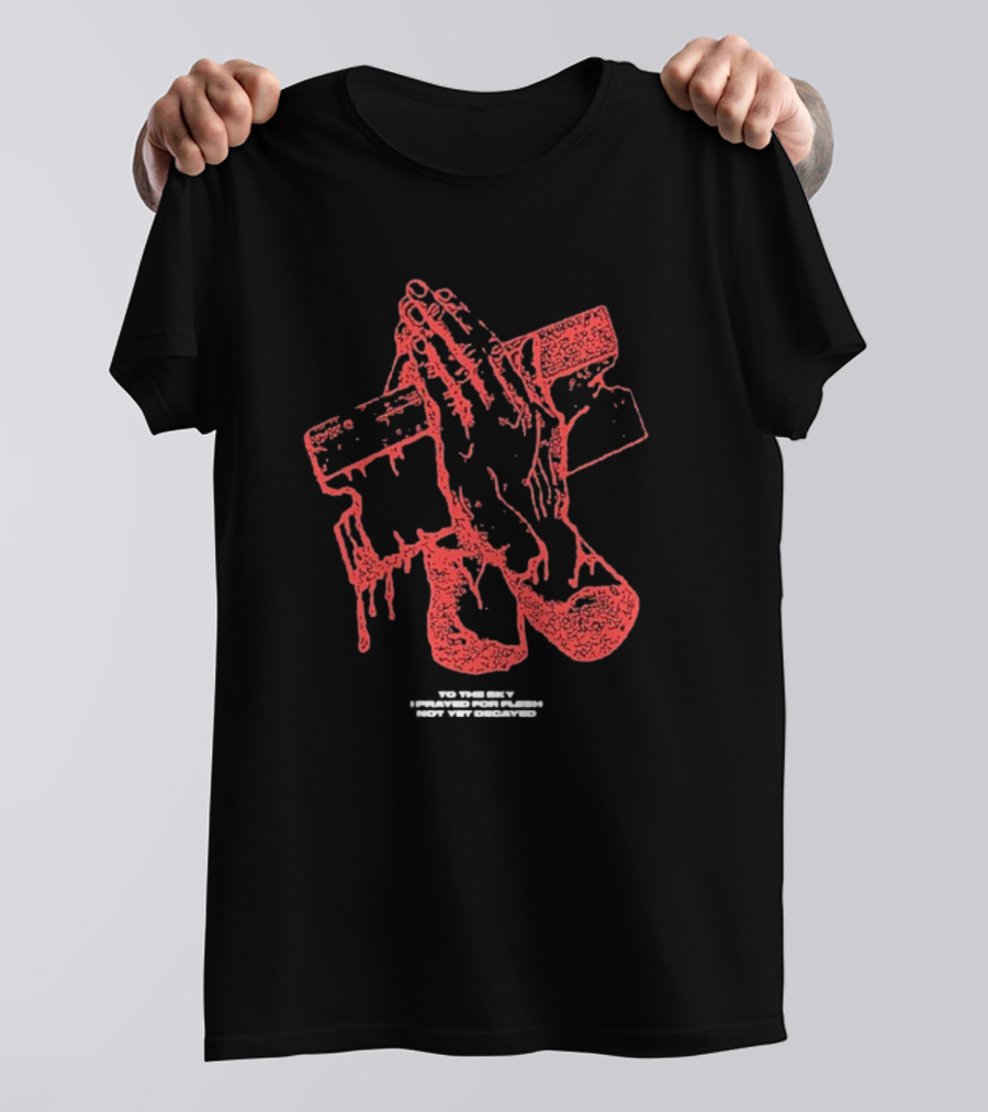Counterparts To The Sky I Prayed For Flesh Not Yet Decayed Pray Dripping Hands Cross T-Shirt