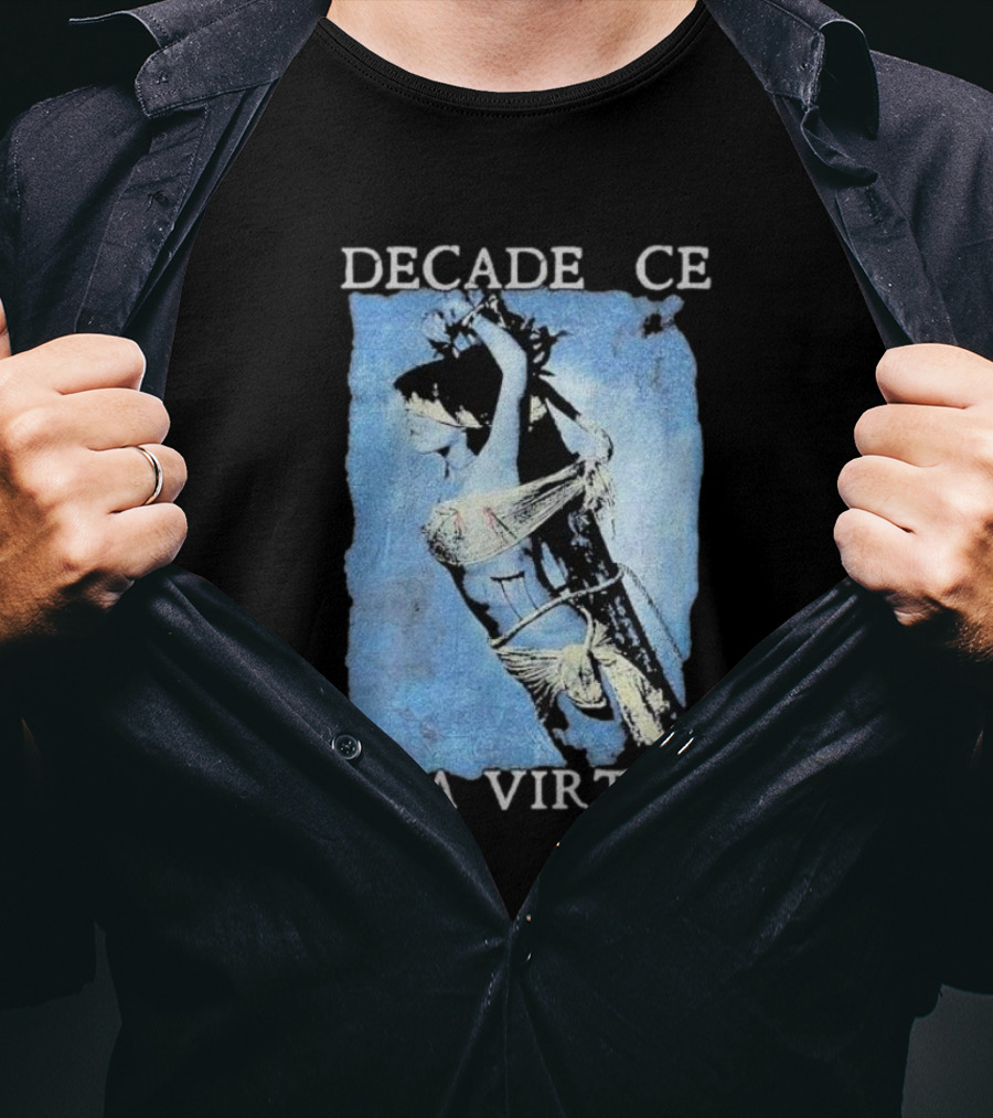 Decadence Cradle Is A Virtue Bound Woman Imagery T-Shirt