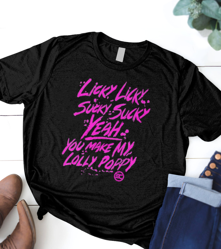 Electric Callboy Licky Licky Sucky Sucky Yeah You Make My Lolly Poppy T-Shirt
